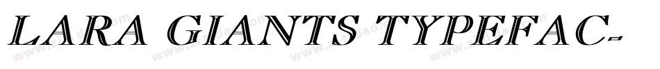 LARA GIANTS TYPEFAC字体转换